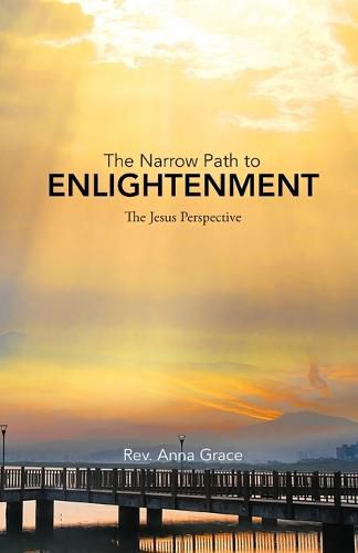 The Narrow Path to Enlightenment: The Jesus Perspective