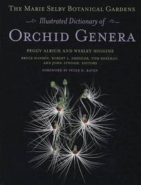 Cover image for The Marie Selby Botanical Gardens Illustrated Dictionary of Orchid Genera