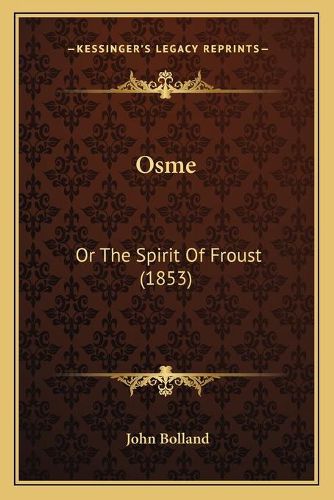 Cover image for Osme: Or the Spirit of Froust (1853)