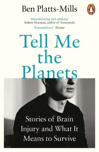 Cover image for Tell Me the Planets: Stories of Brain Injury and What It Means to Survive