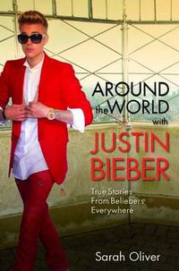 Cover image for Around the World with Justin Bieber