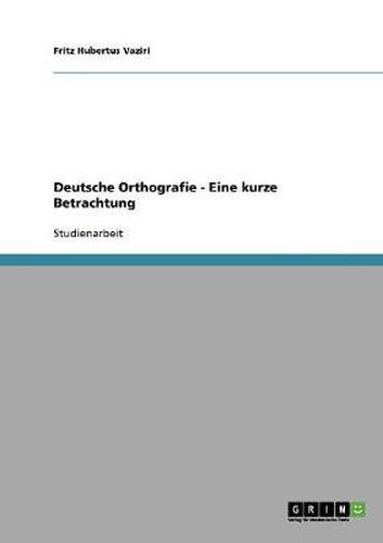 Cover image for Deutsche Orthografie - Eine kurze Betrachtung