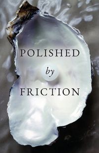 Cover image for Polished by Friction