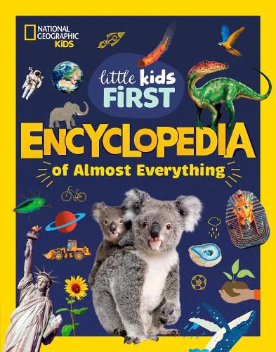 Cover image for National Geographic Little Kids First Encyclopedia of Almost Everything