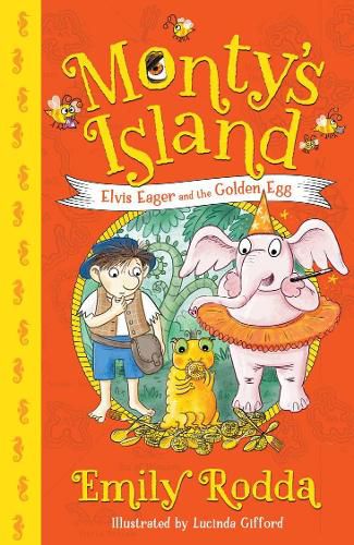 Elvis Eager and the Golden Egg (Monty's Island, Book 3)