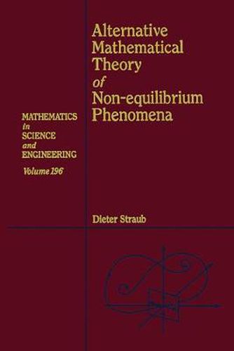 Cover image for Alternative Mathematical Theory of Non-equilibrium Phenomena