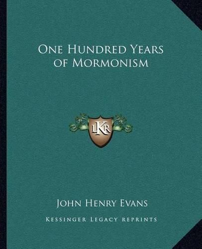 One Hundred Years of Mormonism