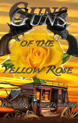 Guns of the Yellow Rose