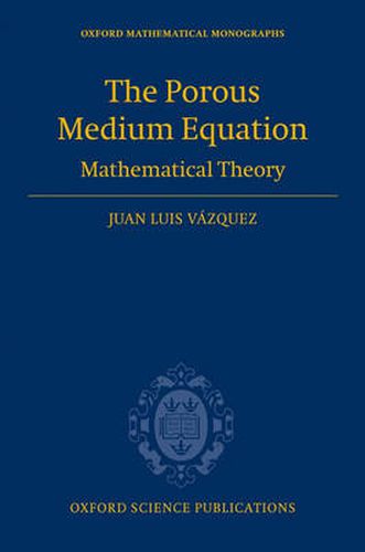 Cover image for The Porous Medium Equation: Mathematical Theory