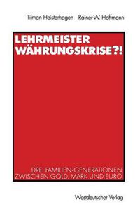 Cover image for Lehrmeister Wahrungskrise?!