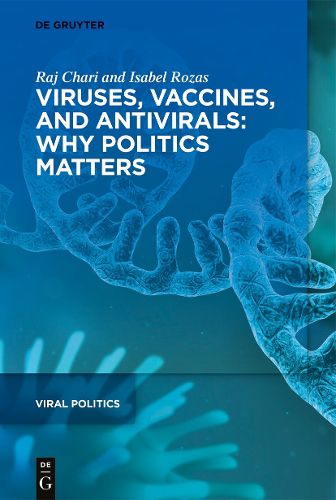 Cover image for Viruses, Vaccines, and Antivirals: Why Politics Matters