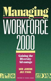 Cover image for Managing Workforce 2000: Gaining the Diversity Advantage