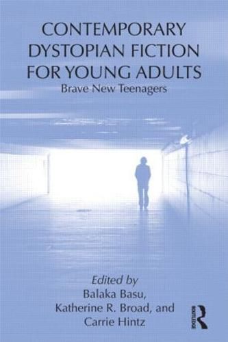 Cover image for Contemporary Dystopian Fiction for Young Adults: Brave New Teenagers