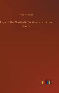 Cover image for Lays of the Scottish Cavaliers and other Poems