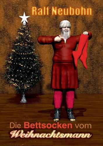 Cover image for Die Bettsocken vom Weihnachtsmann: Nikolaus und Weihnachten grussen