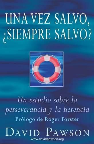 Cover image for Una vez salvo, ?siempre salvo?