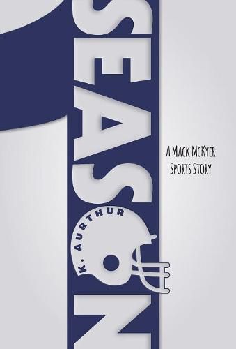 Cover image for Season 1: A Mack McKyer Sports Story