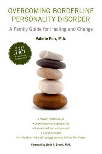 Cover image for Overcoming Borderline Personality Disorder: A Family Guide for Healing and Change