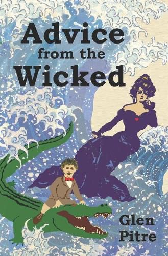 Cover image for Advice from the Wicked