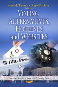 Cover image for Voting Alternatives, Hotlines & Websites