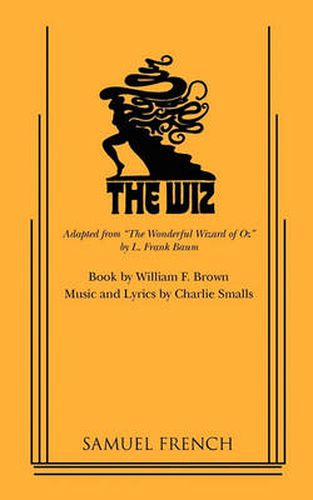 The Wiz: The Adaptation of Frank Baum's  the Wizard of Oz