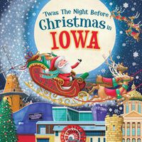 Cover image for 'Twas the Night Before Christmas in Iowa