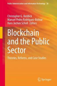 Cover image for Blockchain and the Public Sector: Theories, Reforms, and Case Studies