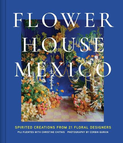 Cover image for Flower House Mexico