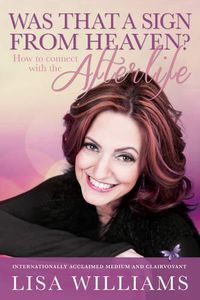 Cover image for Was That a Sign from Heaven?: How to Connect with the Afterlife