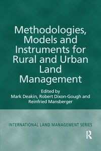 Cover image for Methodologies, Models and Instruments for Rural and Urban Land Management