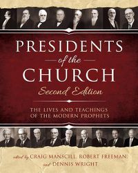 Cover image for Presidents of the Church 2nd Edition