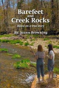 Cover image for Barefeet and Creek Rocks