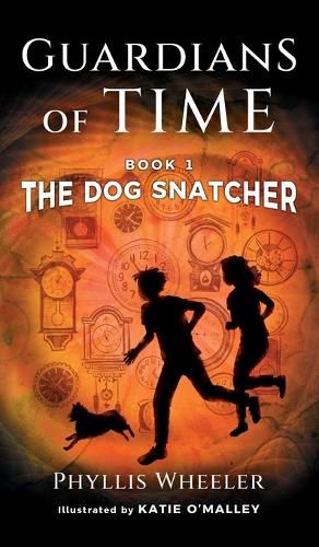 Cover image for The Dog Snatcher, Guardians of Time Book 1