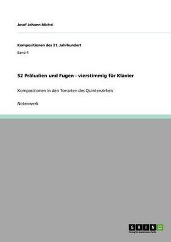 Cover image for 52 Praludien und Fugen - vierstimmig fur Klavier: Kompositionen in den Tonarten des Quintenzirkels