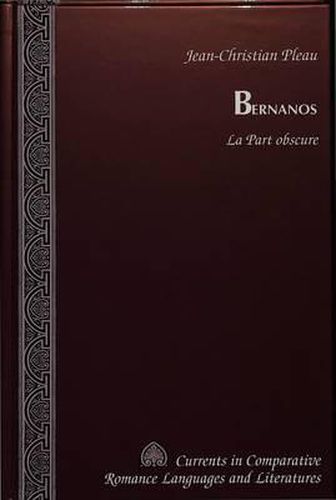 Bernanos: La Part Obscure