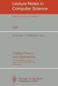 Cover image for Coding Theory and Applications: 3rd International Colloquium, Toulon, France, November 2-4, 1988. Proceedings