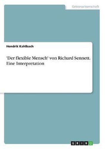 'Der Flexible Mensch' Von Richard Sennett. Eine Interpretation