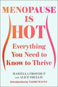 Cover image for Menopause Is Hot