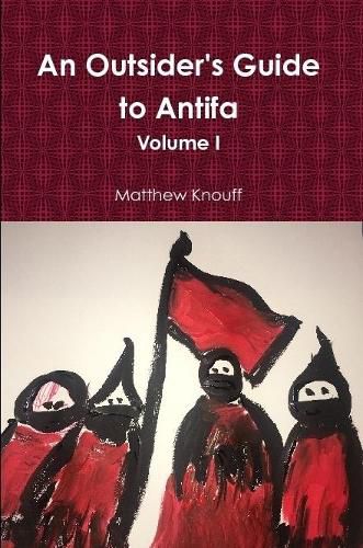 Cover image for An Outsider's Guide to Antifa