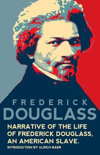 Cover image for Narrative of the Life of Frederick Douglass, An American Slave (Warbler Classics Annotated Edition)