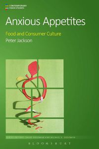 Cover image for Anxious Appetites: Food and Consumer Culture