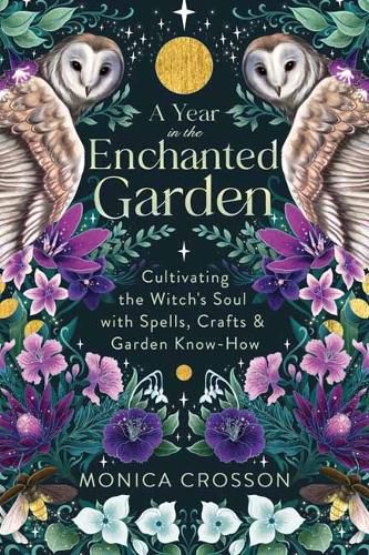 A Year in the Enchanted Garden