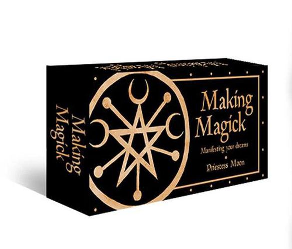Making Magick Manifesting Your Dreams