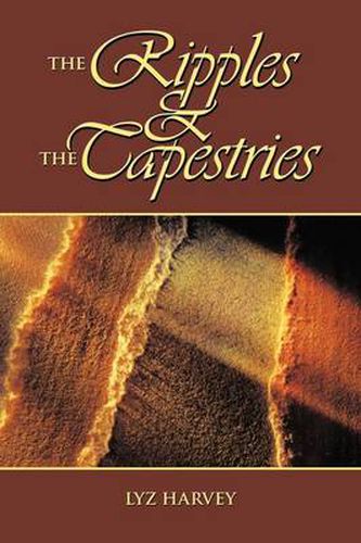 Cover image for The Ripples and the Tapestries