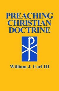 Cover image for Preaching Christian Doctrine