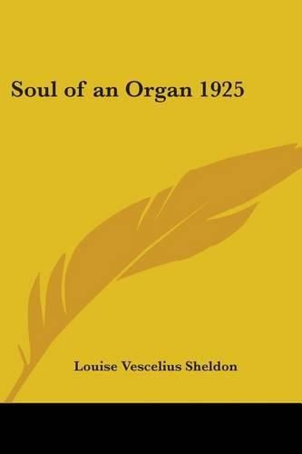 Cover image for Soul of an Organ 1925