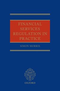 Cover image for Financial Services Regulation in Practice