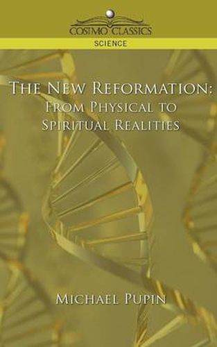 Cover image for The New Reformation: From Physical to Spiritual Realities