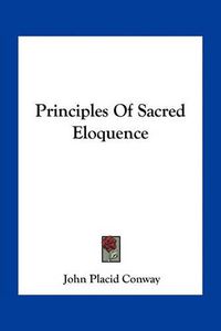 Cover image for Principles of Sacred Eloquence