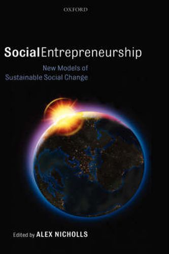 Cover image for Social Entrepreneurship: New Models of Sustainable Social Change